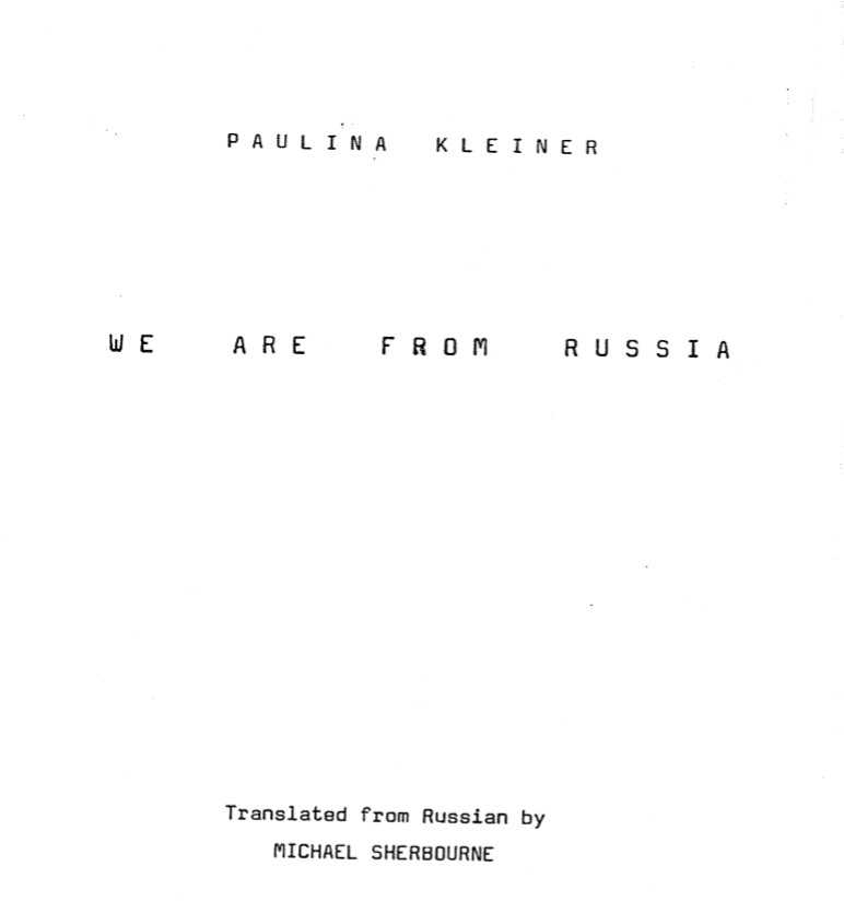 Front cover of We are from Russia by Paulina Kleiner translated from Russian by Michael Sherbourne , MS434 A 4249 2/1/1 Folder 1]